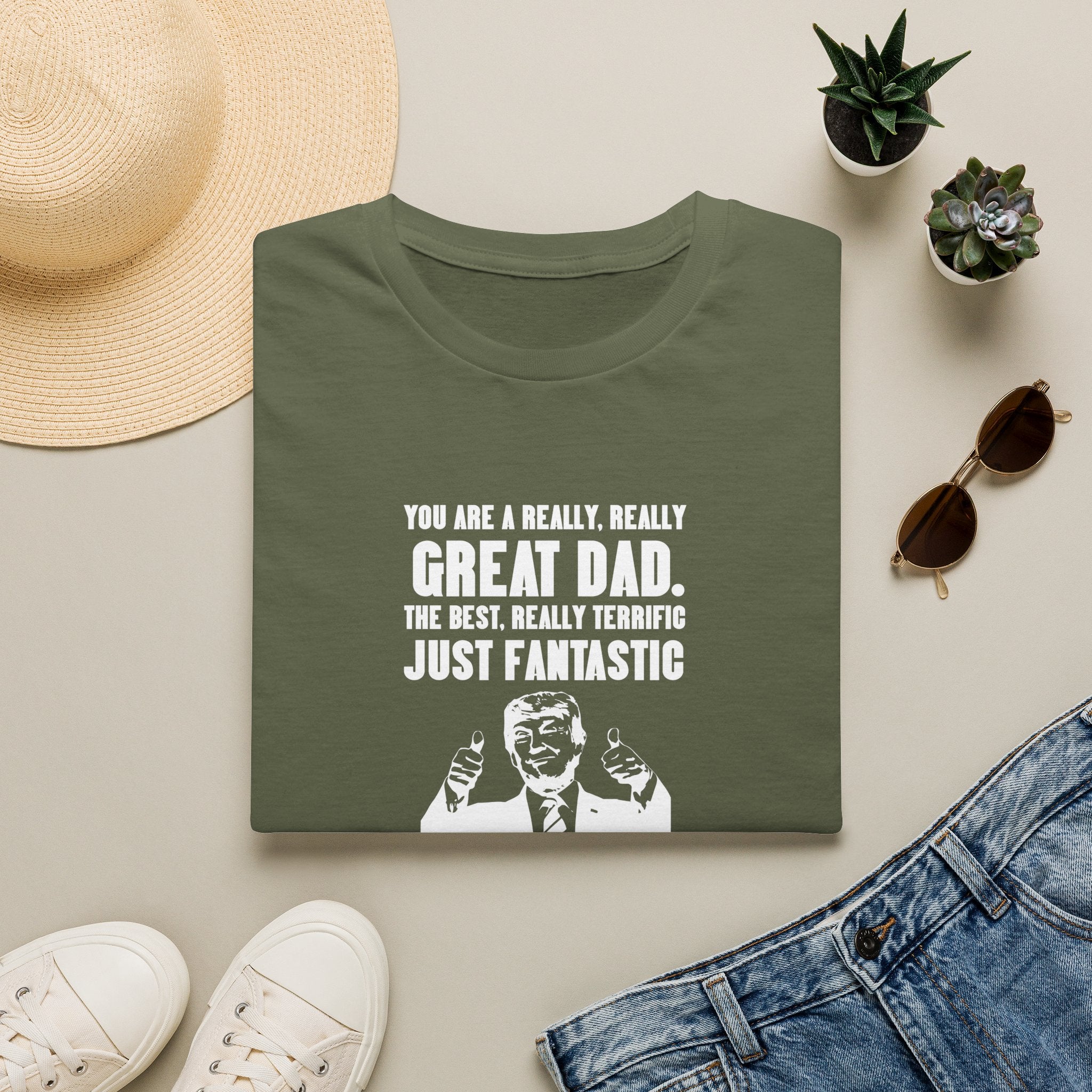 Great Dad Funny Quote T-Shirt — "You Are A Really Really Great Dad" Father's Day Tee