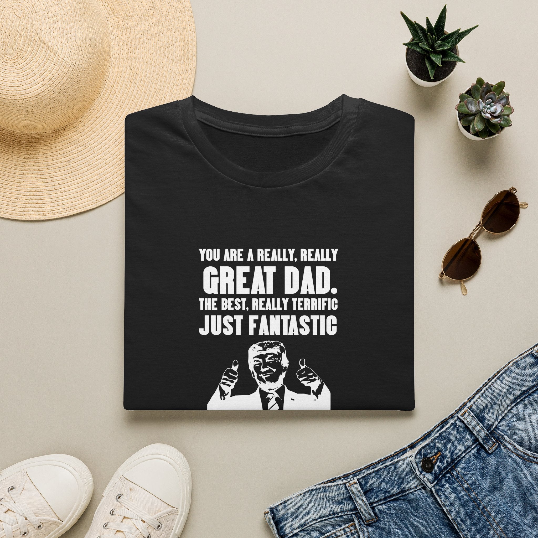 Great Dad Funny Quote T-Shirt — "You Are A Really Really Great Dad" Father's Day Tee